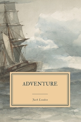 Adventure by Jack London