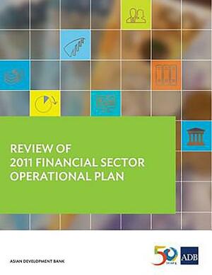 Review of 2011 Financial Sector Operational Plan by Asian Development Bank