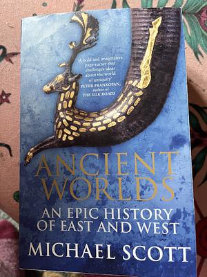 Ancient Worlds by Michael Scott