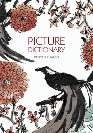 Picture Dictionary by Kristen Eliason
