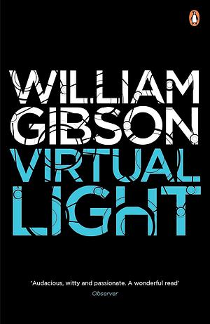 Virtual Light by William Gibson