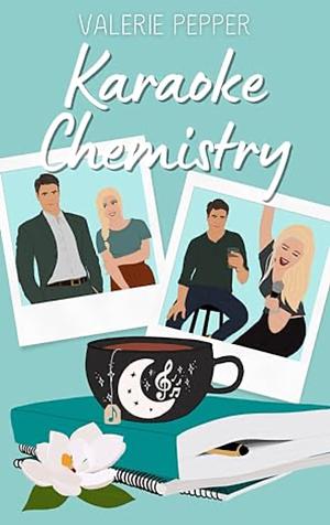 Karaoke Chemistry by Valerie Pepper