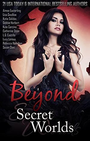 Beyond Secret Worlds: Nine Tales of Paranormal Fantasy and Romance by Aimee Easterling