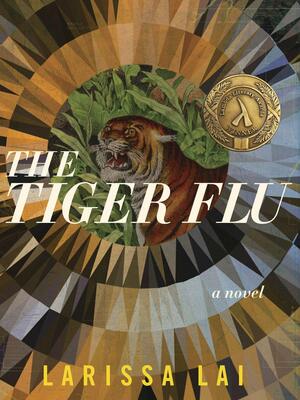 The Tiger Flu by Larissa Lai