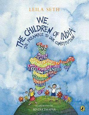 We, The Children Of India by Bindia Thapar, Leila Seth