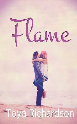 Flame by Toya Richardson