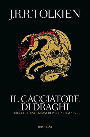 Il cacciatore di Draghi, ovvero Giles l'Agricoltore di Ham by Lorenzo Gammarelli, J.R.R. Tolkien