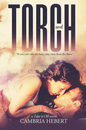 Torch by Cambria Hebert