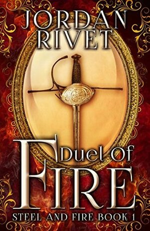 Duel of Fire by Jordan Rivet