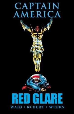 Captain America: Red Glare by Andy Kubert, Mark Waid, Lee Weeks