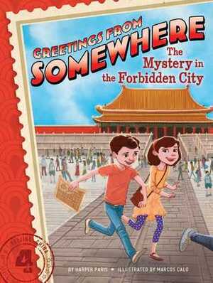The Mystery in the Forbidden City by Marcos Calo, Harper Paris