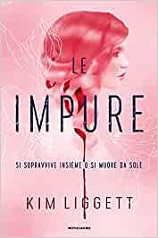 Le impure by Kim Liggett