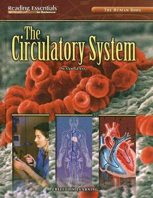 The Human Body: The Circulatory System by Susan Glass