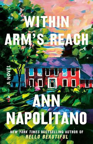 Within Arm's Reach by Ann Napolitano