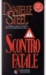 Scontro fatale by Danielle Steel