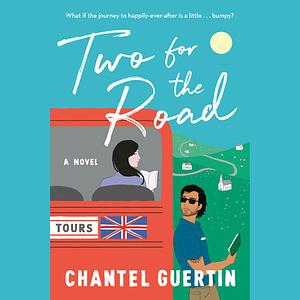 Two for the Road by Chantel Guertin