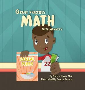 Grant Practices Math with Manners by Nadvia Davis