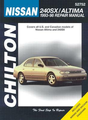 Nissian 240sx and Altima, 1993-98 by Chilton Automotive Books, Chilton Editorial, The Nichols/Chilton