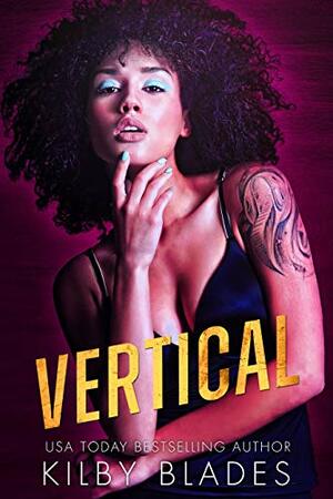 Vertical by Kilby Blades