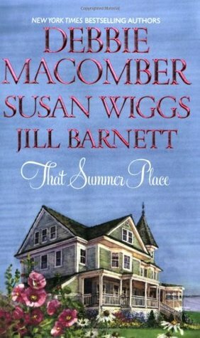 That Summer Place: Private Paradise\\Island Time\\Old Things by Debbie Macomber, Jill Barnett, Susan Wiggs