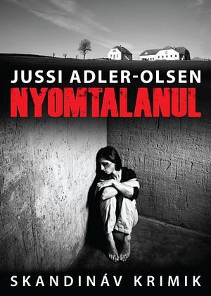 Nyomtalanul by Jussi Adler-Olsen