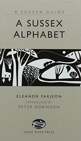 A Sussex Alphabet by Eleanor Farjeon, Peter Robinson