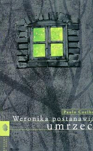 Weronika postanawia umrzeć by Paulo Coelho