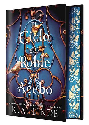 El ciclo del roble y el acebo by K.A. Linde