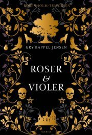 Roser og violer by Gry Kappel Jensen