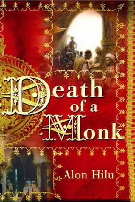 Death of a Monk by Alon Hilu