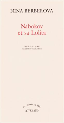 Nabokov et sa Lolita by Nina Berberova