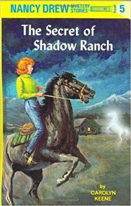 The Secret of Shadow Ranch by Carolyn Keene