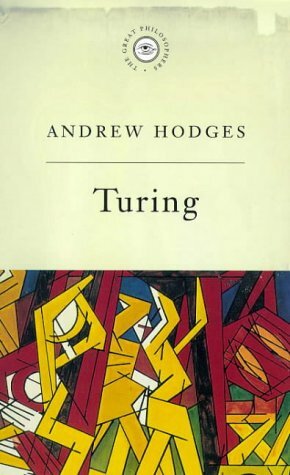 Turing: a Natural Philosopher by Andrew Hodges