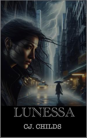 Lunessa by C J Kitzmiller, Cj Childs