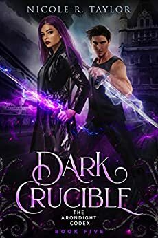 Dark Crucible by Nicole R. Taylor