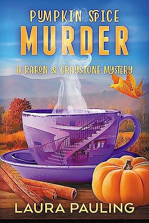 Pumpkin Spice Murder by Laura Pauling