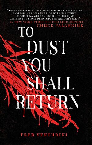 To Dust You Shall Return by Fred Venturini