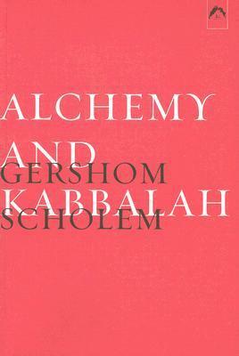 Alchemy and Kabbalah by Klaus Ottmann, Gershom Scholem