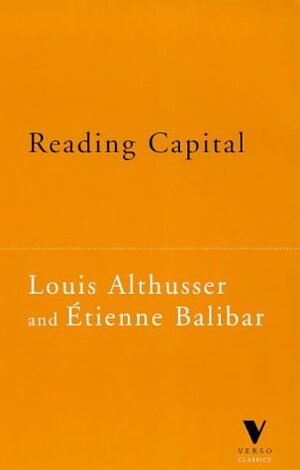 Reading Capital by Louis Althusser, Étienne Balibar