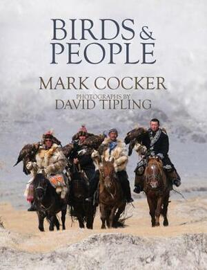 Birds & People by Mark Cocker