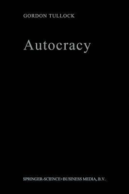 Autocracy by G. Tullock