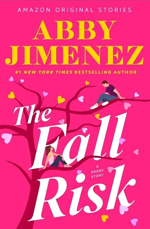 The Fall Risk: A Short Story by Abby Jimenez