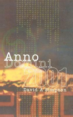 Anno Domini 2001 by David A. Simpson