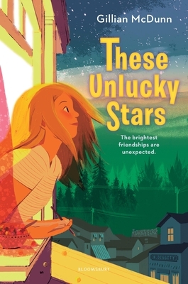 These Unlucky Stars by Gillian McDunn