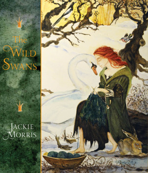 The Wild Swans by Jackie Morris