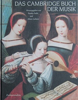 Das Cambridge Buch der Musik by Alison Latham, Stanley Sadie