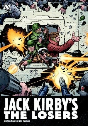 Jack Kirby's The Losers by Drew R. Moore, Mike Royer, Neil Gaiman, D. Bruce Berry, Jack Kirby