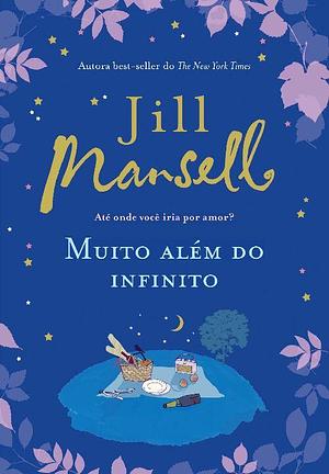 Muito além do infinito by Jill Mansell