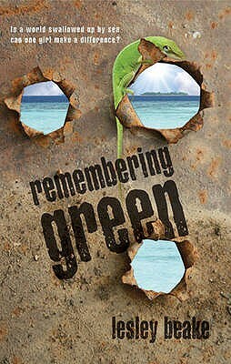 Remembering Green. Lesley Beake by Lesley Beake