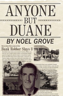 Anyone But Duane by Noel Grove